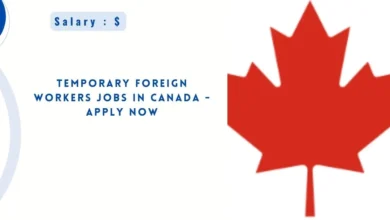 Temporary Foreign Workers Jobs in Canada