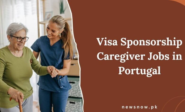 Visa Sponsorship Caregiver Jobs in Portugal