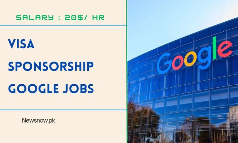 Visa Sponsorship Google Jobs