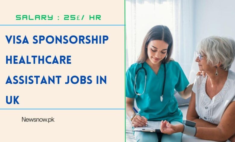 Visa Sponsorship Healthcare Assistant Jobs in UK