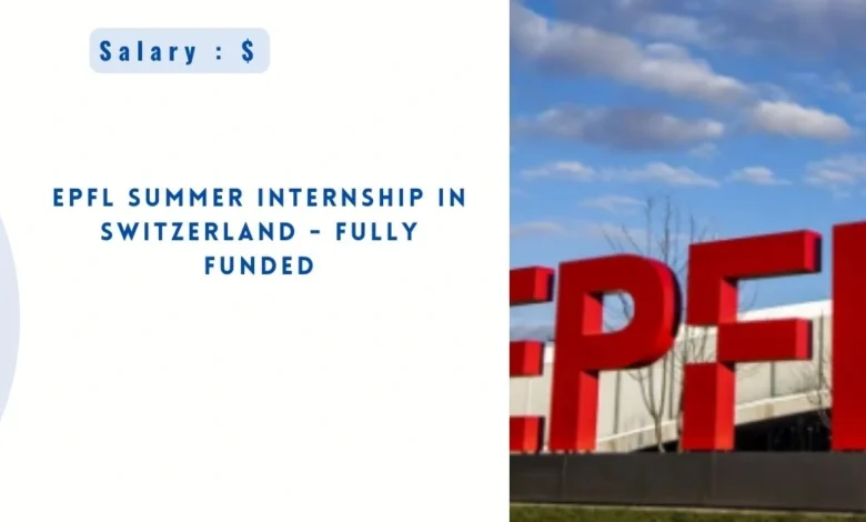 EPFL Summer Internship in Switzerland