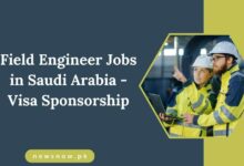 Field Engineer Jobs in Saudi Arabia - Visa Sponsorship