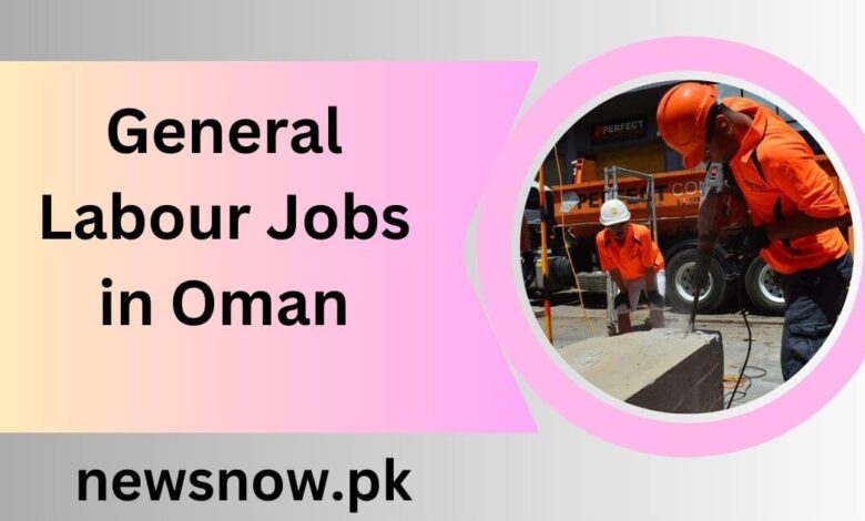 General Labour Jobs in Oman