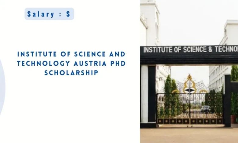 Institute of Science and Technology PhD Scholarship