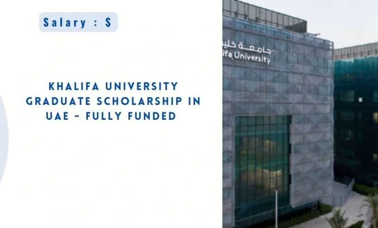 Khalifa University Graduate Scholarship