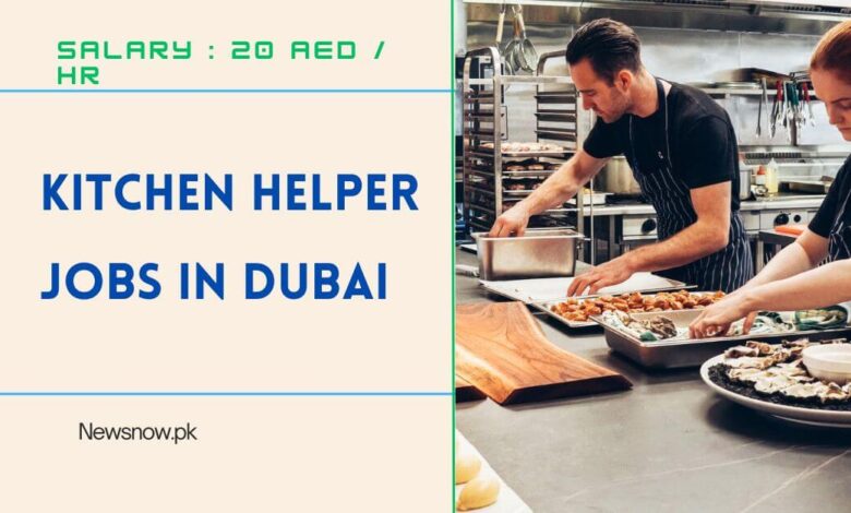 Kitchen Helper Jobs in Dubai