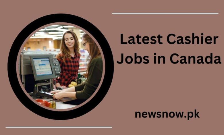 Latest Cashier Jobs in Canada