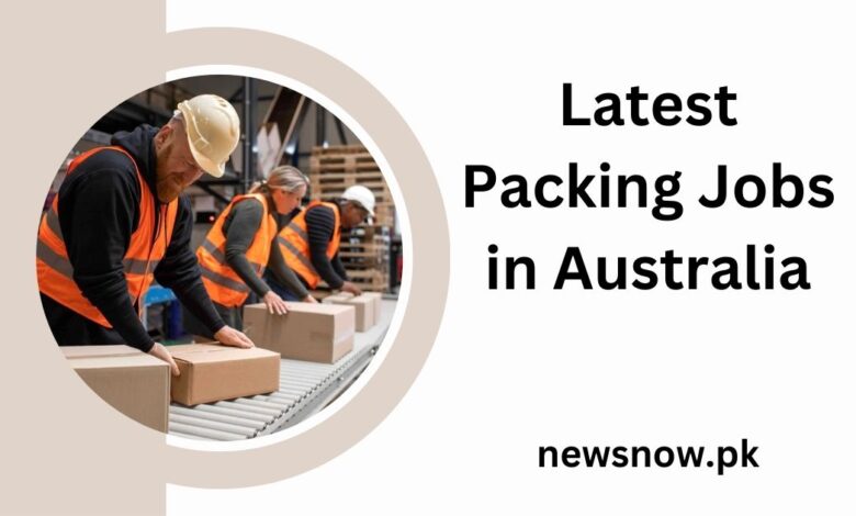 Latest Packing Jobs in Australia