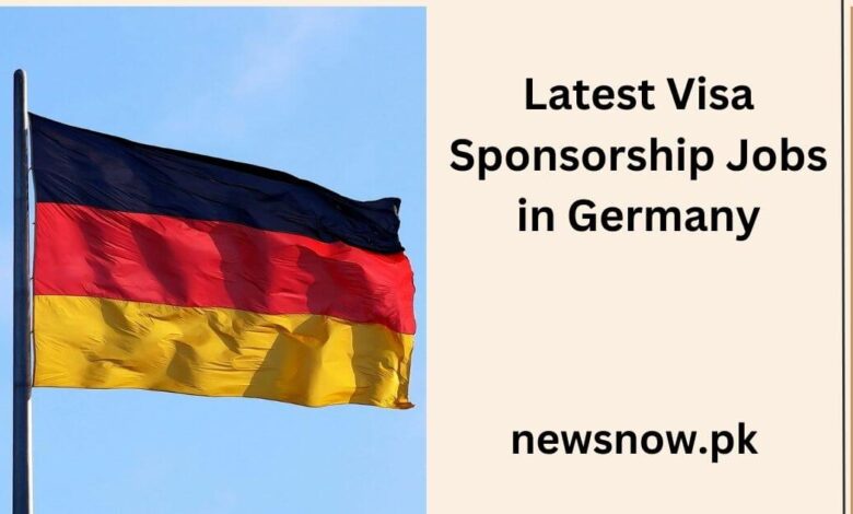 Latest Visa Sponsorship Jobs in Germany