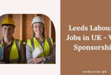 Leeds Labourer Jobs in UK - Visa Sponsorship