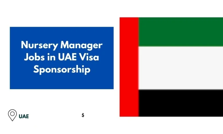 Nursery Manager Jobs in UAE