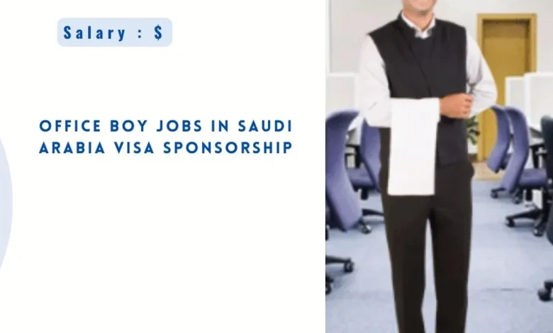 Office Boy Jobs in Saudi Arabia