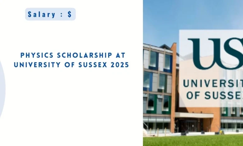 Physics Scholarship at University of Sussex