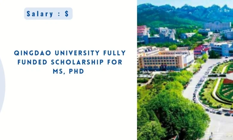 Qingdao University Fully funded Scholarship