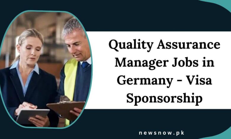 Quality Assurance Manager Jobs in Germany - Visa Sponsorship