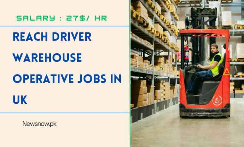 Reach Driver Warehouse Operative Jobs in UK