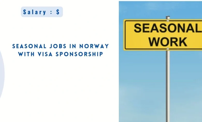 Seasonal Jobs in Norway