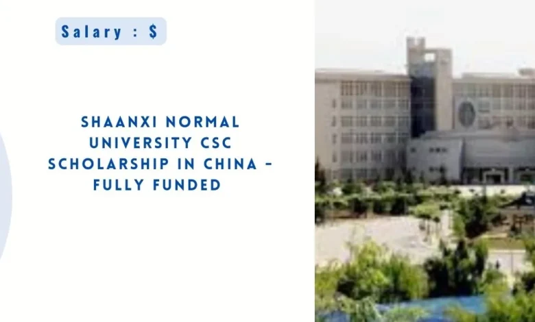 Shaanxi Normal University CSC Scholarship