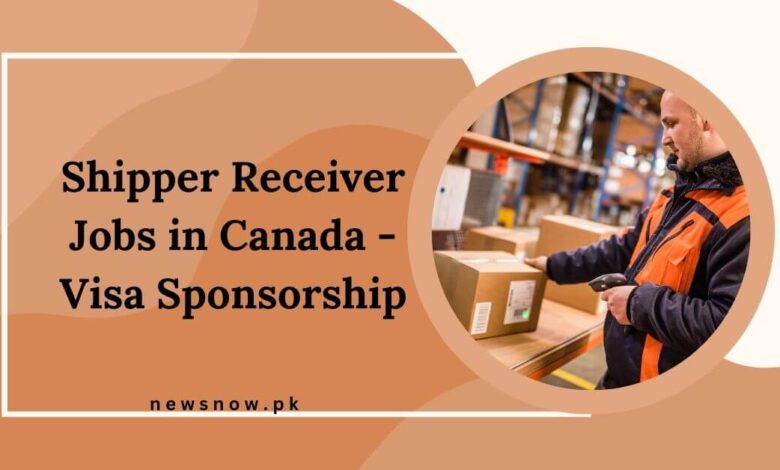 Shipper Receiver Jobs in Canada - Visa Sponsorship