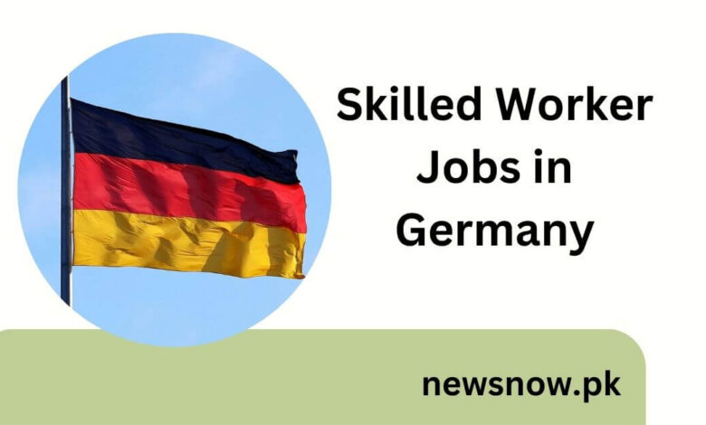 Skilled Worker Jobs in Germany