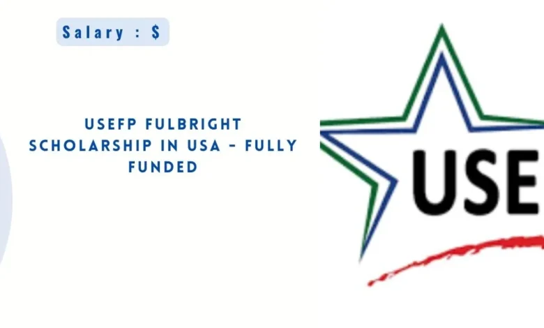 USEFP Fulbright Scholarship 