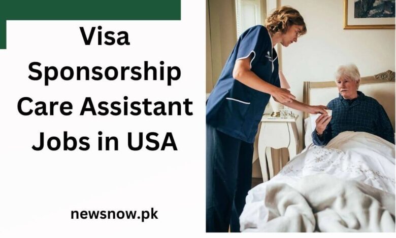 Visa Sponsorship Care Assistant Jobs in USA