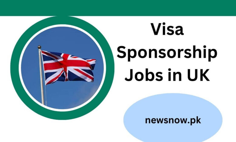 Visa Sponsorship Jobs in UK