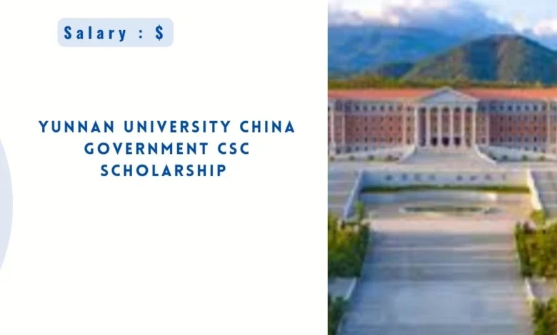 Yunnan University China Government CSC Scholarship