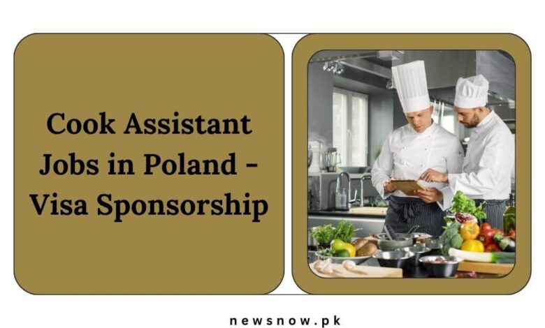 Cook Assistant Jobs in Poland - Visa Sponsorship