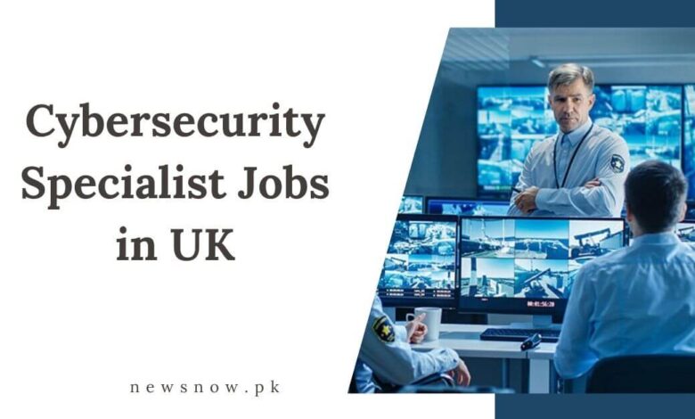 Cybersecurity Specialist Jobs in UK