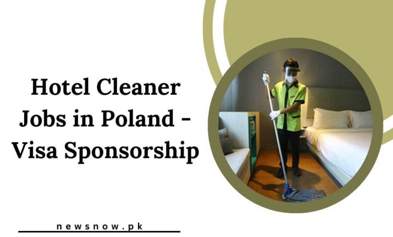 Hotel Cleaner Jobs in Poland - Visa Sponsorship