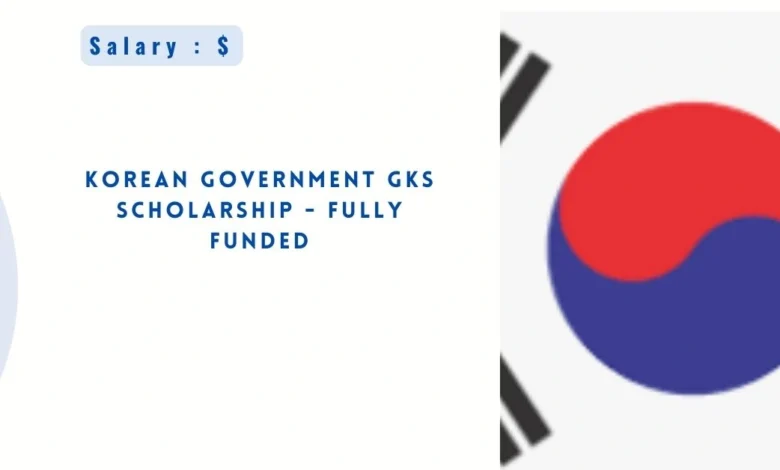 Korean Government GKS Scholarship