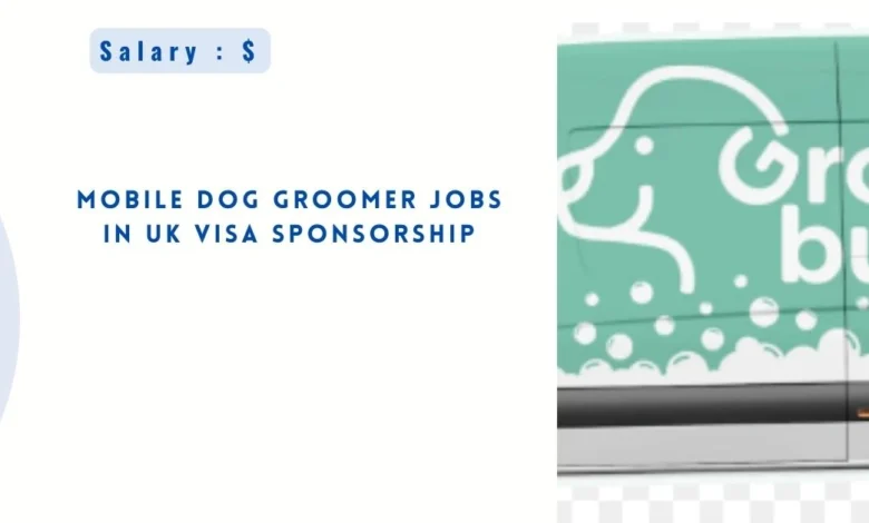 Mobile Dog Groomer Jobs in UK