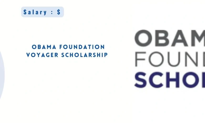 Obama Foundation Voyager Scholarship