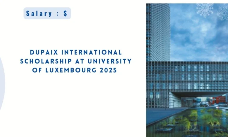 Dupaix International Scholarship at University of Luxembourg