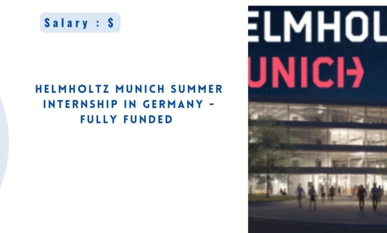 Helmholtz Munich Summer Internship in Germany