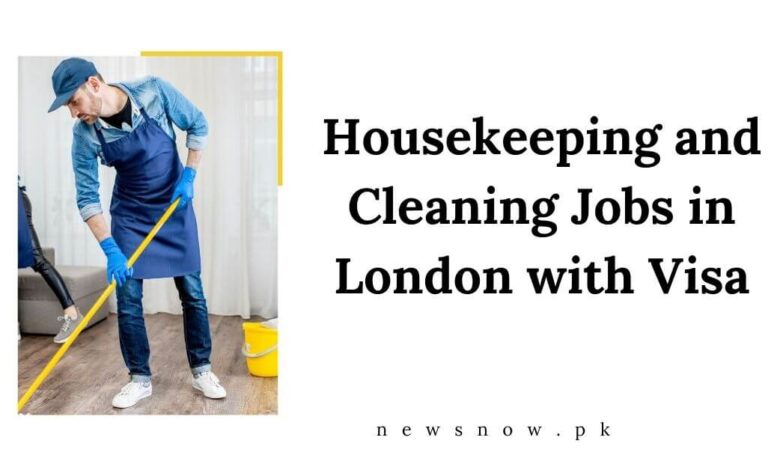 Housekeeping and Cleaning Jobs in London with Visa