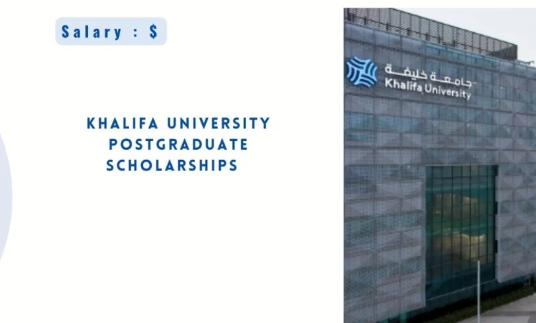 Khalifa University Postgraduate Scholarships