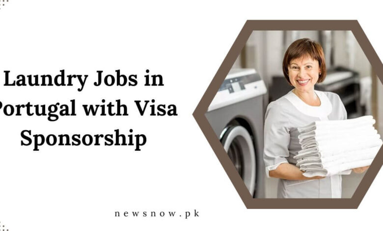 Laundry Jobs in Portugal with Visa Sponsorship