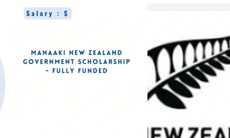 Manaaki New Zealand Government Scholarship