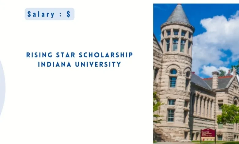 Rising Star Scholarship Indiana University  