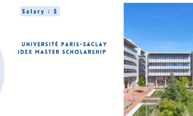 Université Paris-Saclay IDEX Master Scholarship