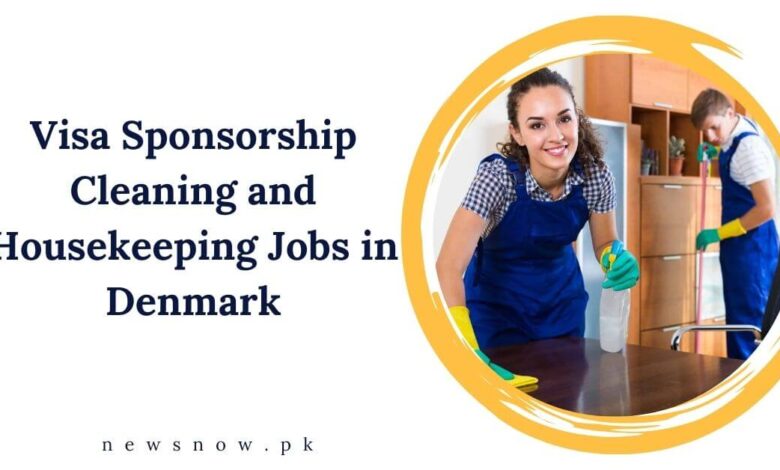 Visa Sponsorship Cleaning and Housekeeping Jobs in Denmark