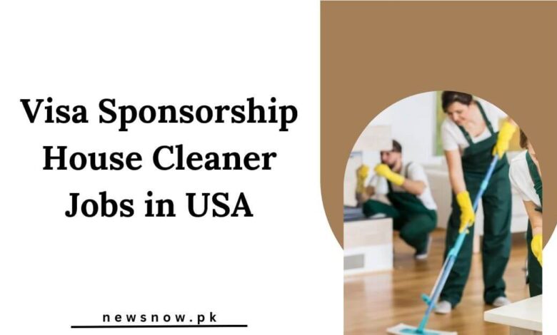 Visa Sponsorship House Cleaner Jobs in USA