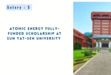 Atomic Energy Fully-funded Scholarship at Sun Yat-sen University