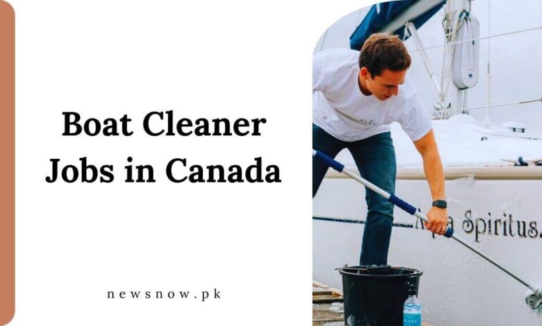 Boat Cleaner Jobs in Canada