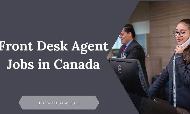 Front Desk Agent Jobs in Canada