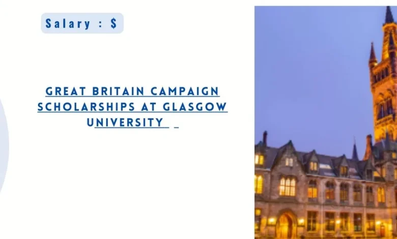 GREAT Britain Campaign Scholarships at Glasgow University