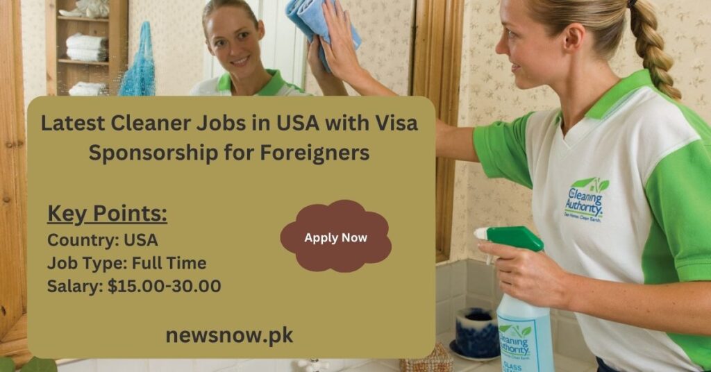 Latest Cleaner Jobs in USA with Visa Sponsorship for Foreigners