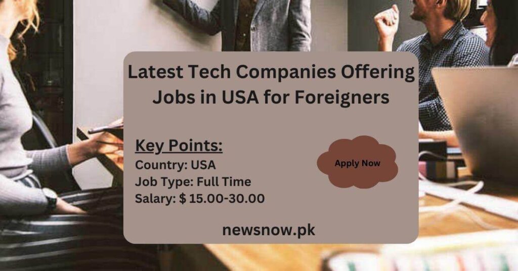 Latest Tech Companies Offering Jobs in USA for Foreigners